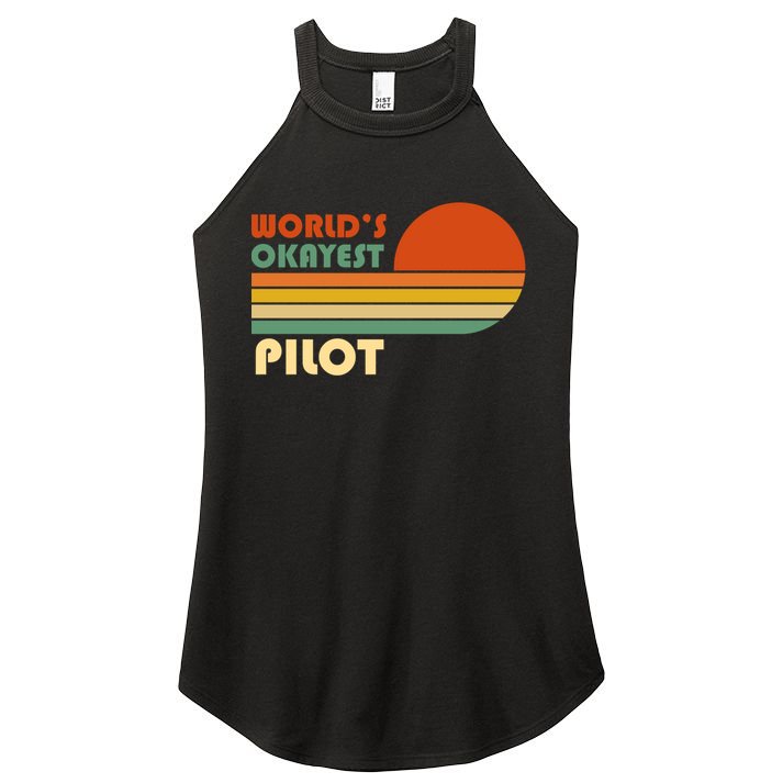 Worlds Okayest Pilot Funny Retro Funny Gift Women's Perfect Tri Rocker Tank