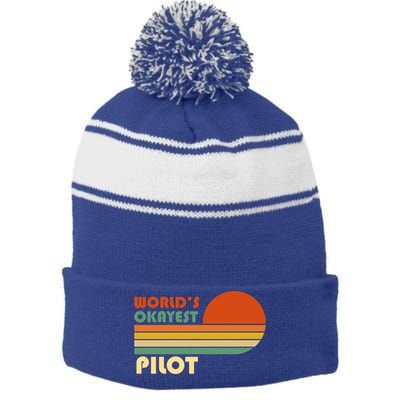 Worlds Okayest Pilot Funny Retro Funny Gift Stripe Pom Pom Beanie