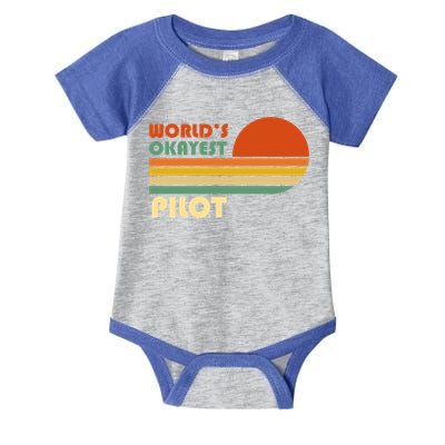 Worlds Okayest Pilot Funny Retro Funny Gift Infant Baby Jersey Bodysuit