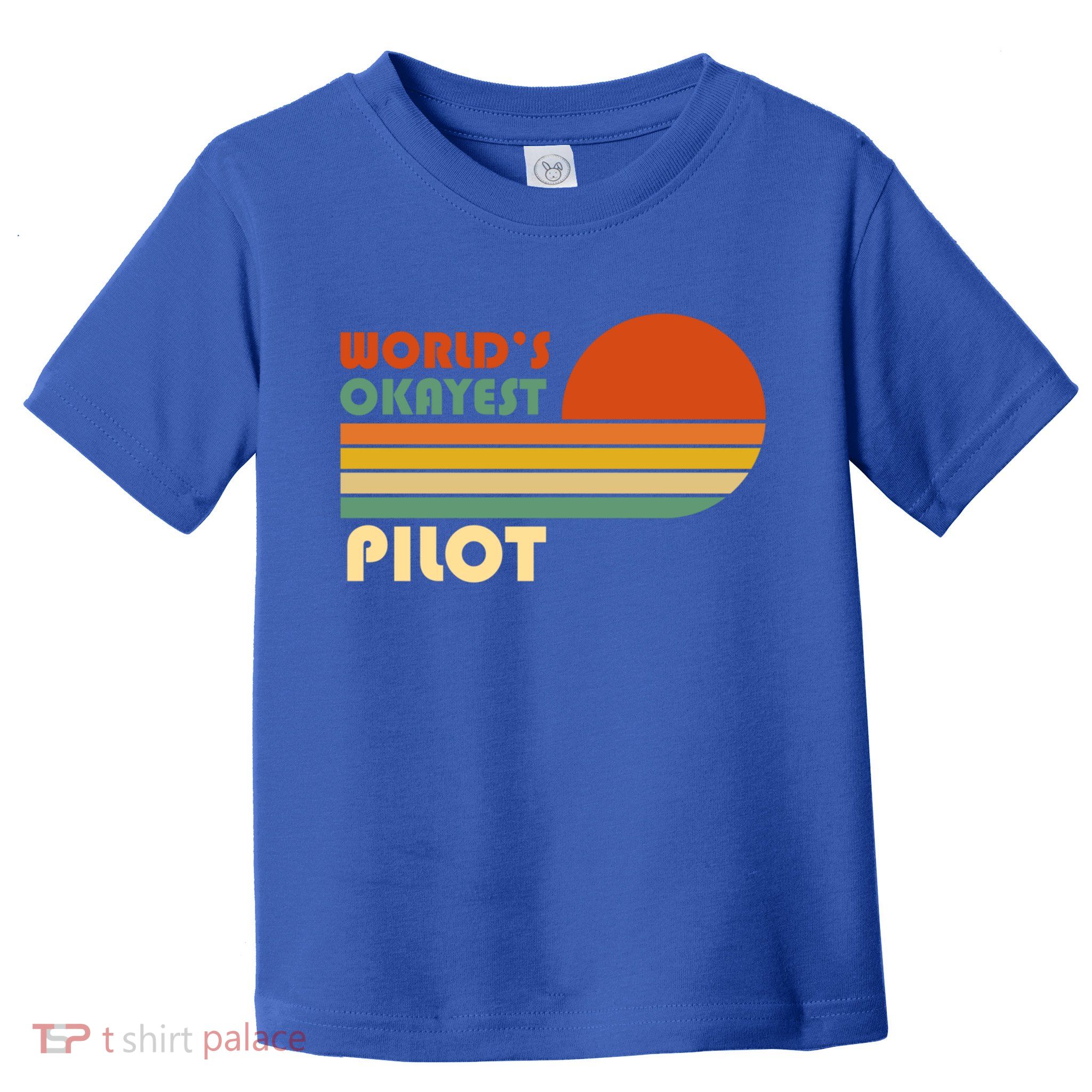 Worlds Okayest Pilot Funny Retro Funny Gift Toddler T-Shirt