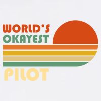 Worlds Okayest Pilot Funny Retro Funny Gift Garment-Dyed Sweatshirt