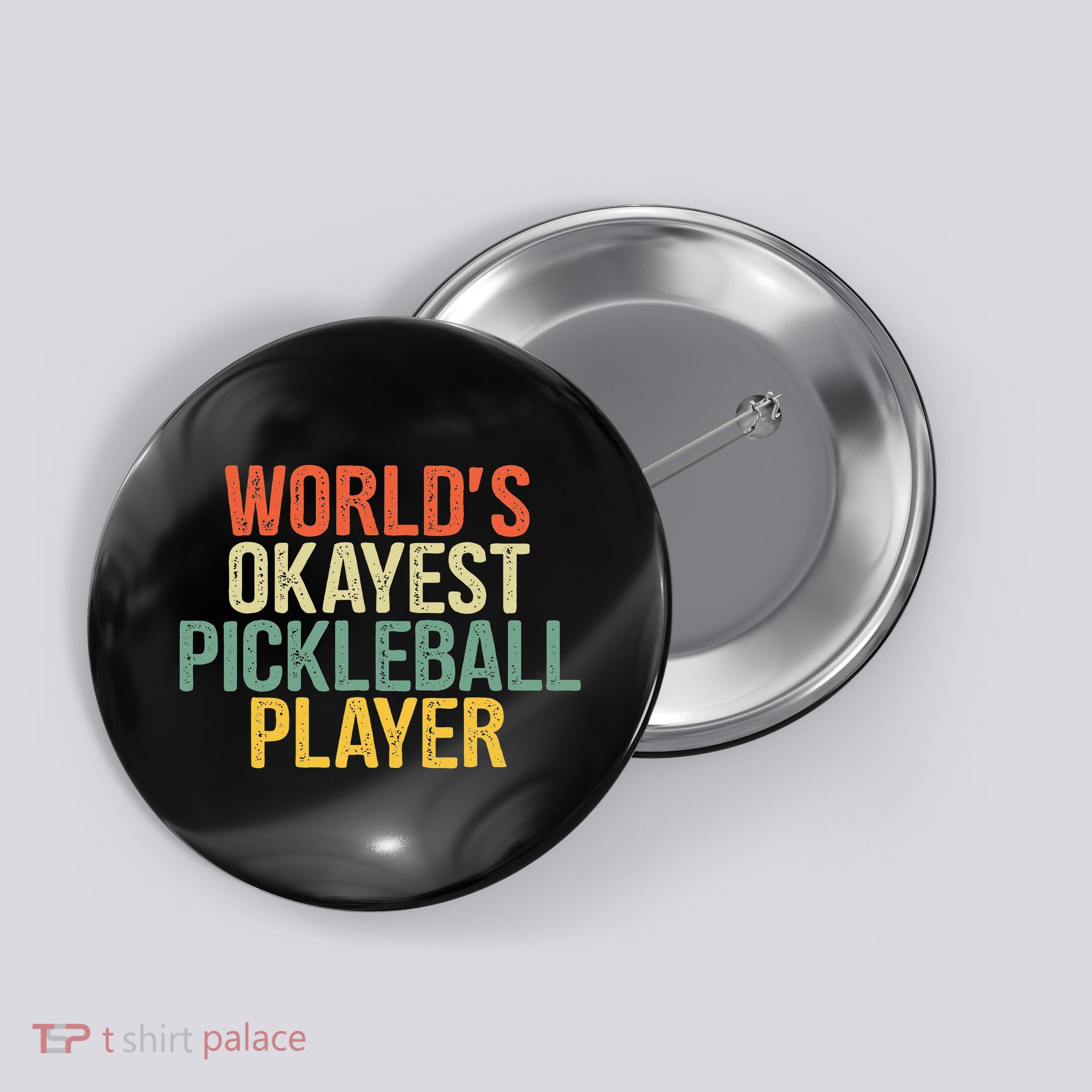 World's Okayest Pickleball Player Pickleball tournaments Button