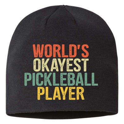 World's Okayest Pickleball Player Pickleball tournaments Sustainable Beanie