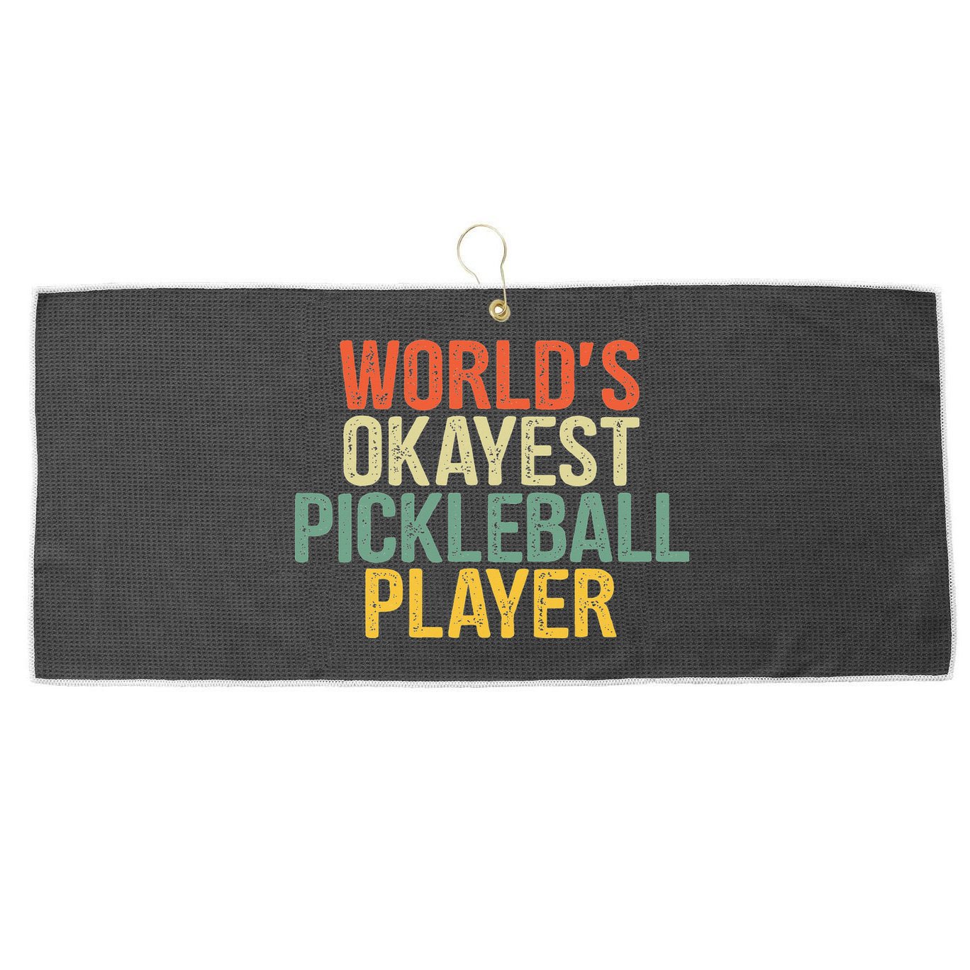 World's Okayest Pickleball Player Pickleball tournaments Large Microfiber Waffle Golf Towel