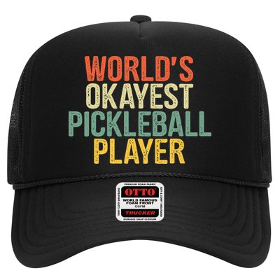 World's Okayest Pickleball Player Pickleball tournaments Trucker Hat