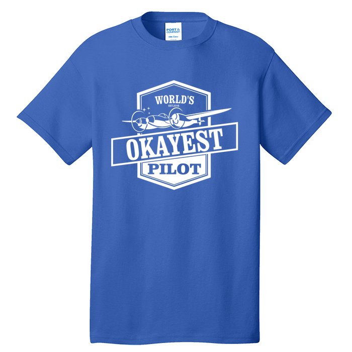 Worlds Okayest Pilot Funny Flying Gift Tall T-Shirt