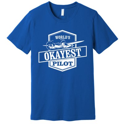 Worlds Okayest Pilot Funny Flying Gift Premium T-Shirt