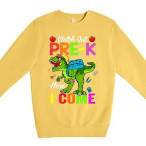 Watch Out PreK Here I Come Dinosaurs Back To School Funny Gift Premium Crewneck Sweatshirt