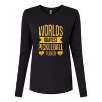 Worlds Okayest Pickleball Player Sport Gift Womens Cotton Relaxed Long Sleeve T-Shirt