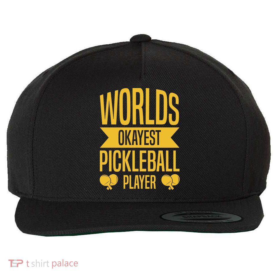 Worlds Okayest Pickleball Player Sport Gift Wool Snapback Cap