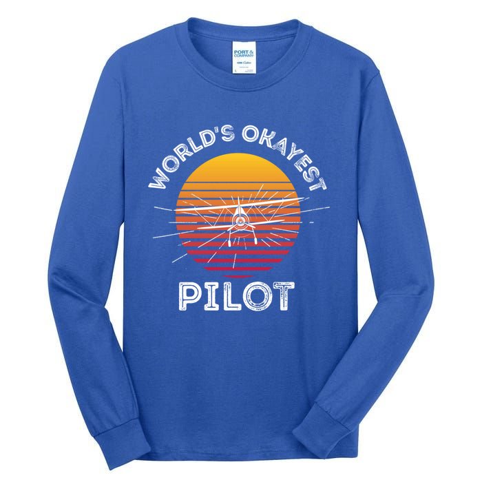 Worlds Okayest Pilot Gift Tall Long Sleeve T-Shirt