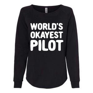 Worlds Okayest Pilot Gift Womens California Wash Sweatshirt