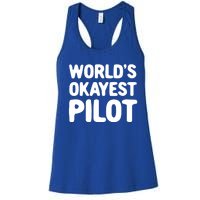 Worlds Okayest Pilot Gift Women's Racerback Tank