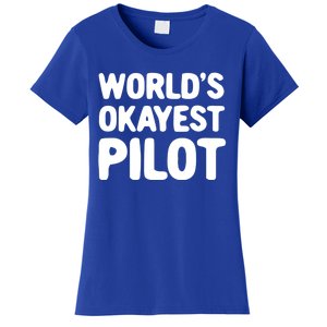 Worlds Okayest Pilot Gift Women's T-Shirt