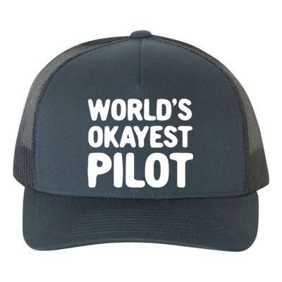 Worlds Okayest Pilot Gift Yupoong Adult 5-Panel Trucker Hat