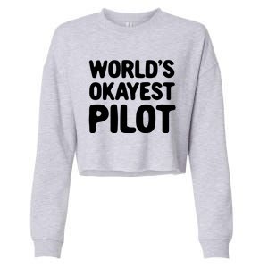 Worlds Okayest Pilot Gift Cropped Pullover Crew