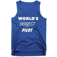 Worlds Okayest Pilot Gift Tank Top