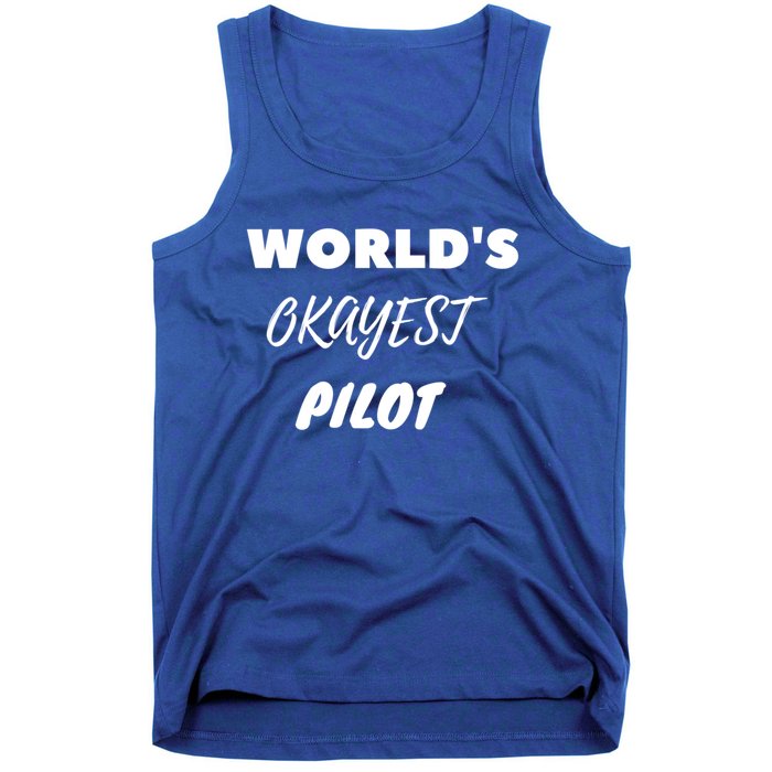 Worlds Okayest Pilot Gift Tank Top