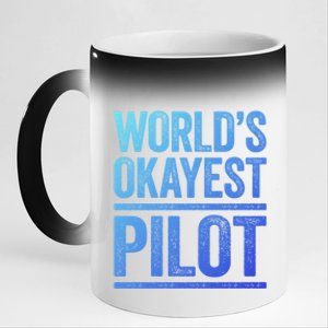 Worlds Okayest Pilot Gift Best Pilot Ever Gift Meaningful Gift 11oz Black Color Changing Mug