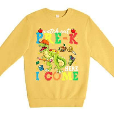 Watch Out PreK Here I Come Funny Dinosaur Back To School Funny Gift Premium Crewneck Sweatshirt