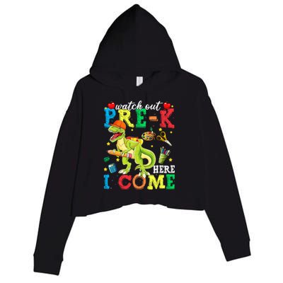 Watch Out PreK Here I Come Funny Dinosaur Back To School Funny Gift Crop Fleece Hoodie