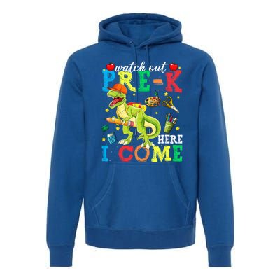 Watch Out PreK Here I Come Funny Dinosaur Back To School Funny Gift Premium Hoodie