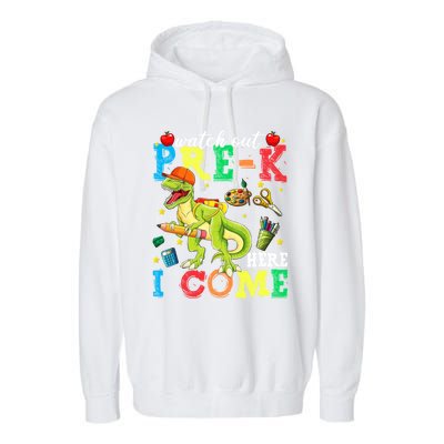 Watch Out PreK Here I Come Funny Dinosaur Back To School Funny Gift Garment-Dyed Fleece Hoodie