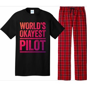 Worlds Okayest Pilot Gift Best Pilot Ever Gift Meaningful Gift Pajama Set