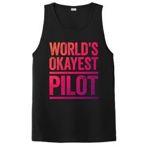 Worlds Okayest Pilot Gift Best Pilot Ever Gift Meaningful Gift PosiCharge Competitor Tank