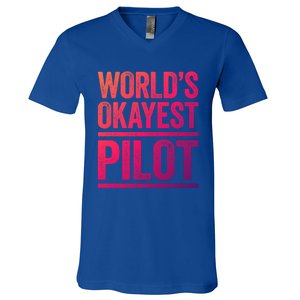 Worlds Okayest Pilot Gift Best Pilot Ever Gift Meaningful Gift V-Neck T-Shirt