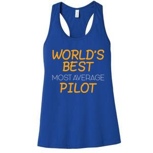 Worlds Okayest Pilot Average Pilot Funny Pilot Great Gift Women's Racerback Tank