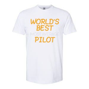 Worlds Okayest Pilot Average Pilot Funny Pilot Great Gift Softstyle CVC T-Shirt