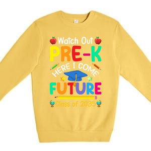 Watch Out PreK Here I Come Future Class Of 2035 Great Gift Premium Crewneck Sweatshirt