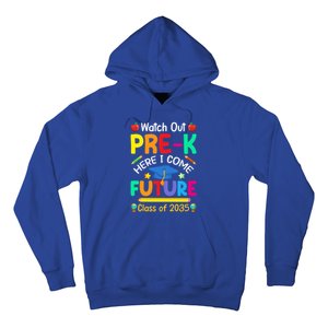 Watch Out PreK Here I Come Future Class Of 2035 Great Gift Hoodie