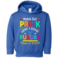 Watch Out PreK Here I Come Future Class Of 2035 Great Gift Toddler Hoodie