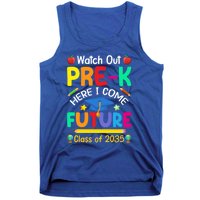 Watch Out PreK Here I Come Future Class Of 2035 Great Gift Tank Top