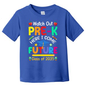 Watch Out PreK Here I Come Future Class Of 2035 Great Gift Toddler T-Shirt