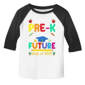 Watch Out PreK Here I Come Future Class Of 2035 Great Gift Toddler Fine Jersey T-Shirt