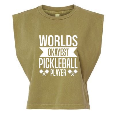 Worlds Okayest Pickleball Player Gift Paddle Garment-Dyed Women's Muscle Tee