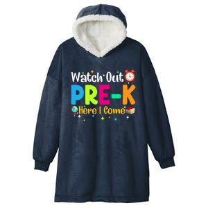 Watch Out PreK Here I Come Preschool Funny Gift Funny Gift Hooded Wearable Blanket