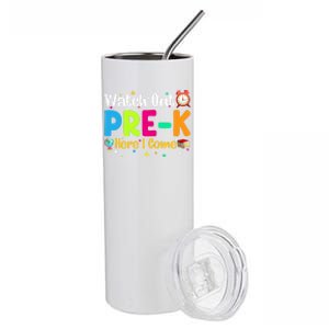 Watch Out PreK Here I Come Preschool Funny Gift Funny Gift Stainless Steel Tumbler