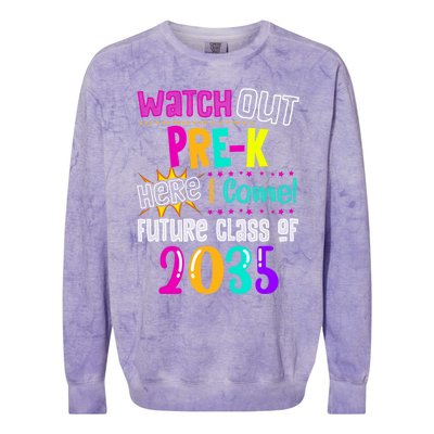 Watch Out PreK Here I Come Future Class Of 2035 Gift Colorblast Crewneck Sweatshirt