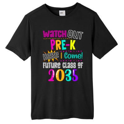 Watch Out PreK Here I Come Future Class Of 2035 Gift Tall Fusion ChromaSoft Performance T-Shirt