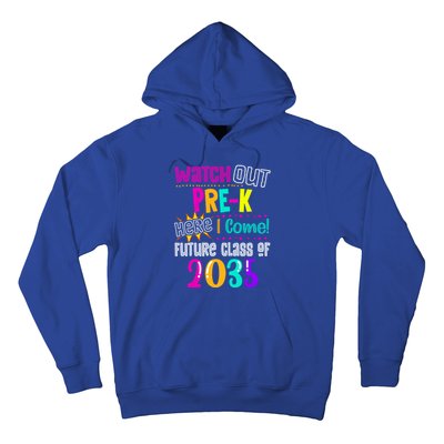 Watch Out PreK Here I Come Future Class Of 2035 Gift Hoodie