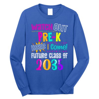 Watch Out PreK Here I Come Future Class Of 2035 Gift Long Sleeve Shirt