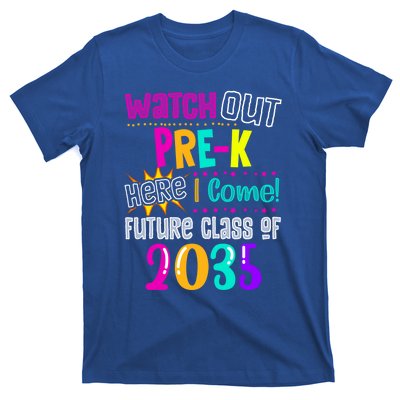 Watch Out PreK Here I Come Future Class Of 2035 Gift T-Shirt