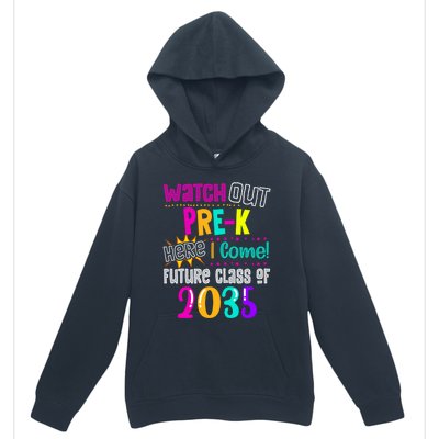 Watch Out PreK Here I Come Future Class Of 2035 Gift Urban Pullover Hoodie