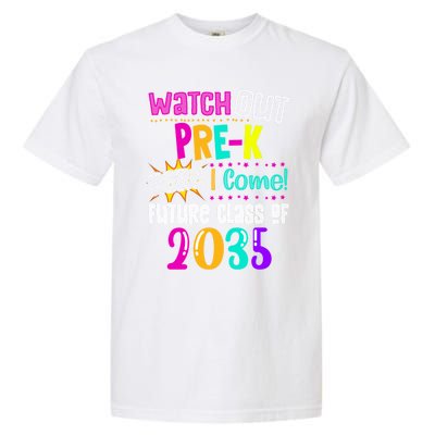 Watch Out PreK Here I Come Future Class Of 2035 Gift Garment-Dyed Heavyweight T-Shirt