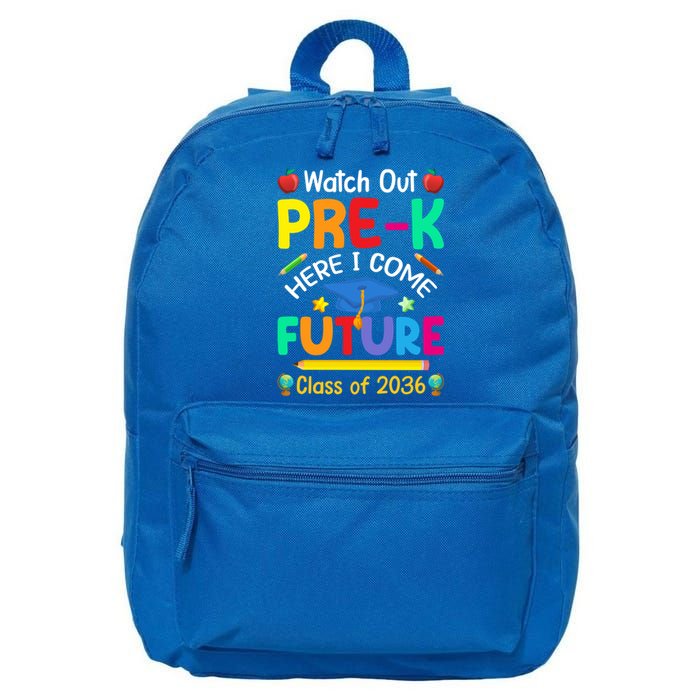 Watch Out PreK Here I Come Future Class Of 2036 Gift 16 in Basic Backpack