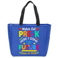 Watch Out PreK Here I Come Future Class Of 2036 Gift Zip Tote Bag